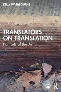 bokomslag Translators on Translation