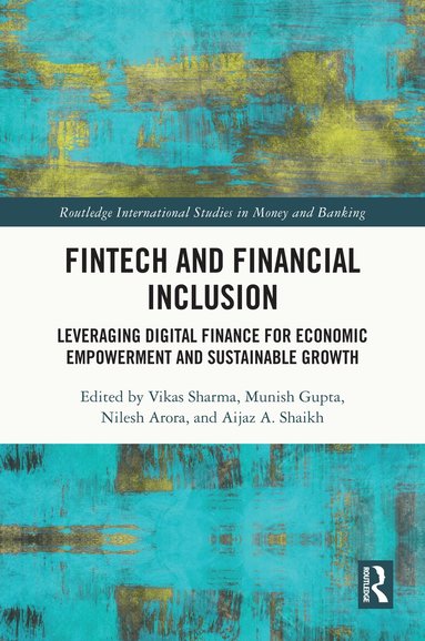 Vikas Sharma, Munish Gupta, Nilesh Arora, Aijaz A. Shaikh - FinTech and Financial Inclusion, Inbunden