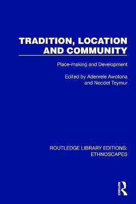 Tradition, Location and Community 1