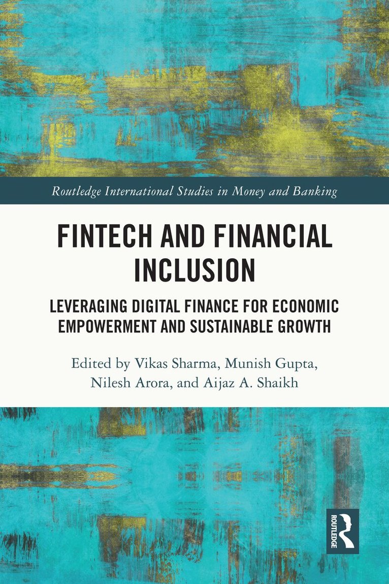 Vikas Sharma, Munish Gupta, Nilesh Arora, Aijaz A. Shaikh - FinTech and Financial Inclusion, Häftad