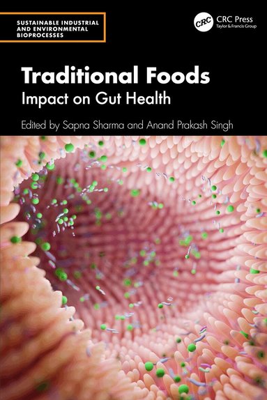 Sapna Sharma, Anand Prakash Singh - Traditional Foods, Inbunden