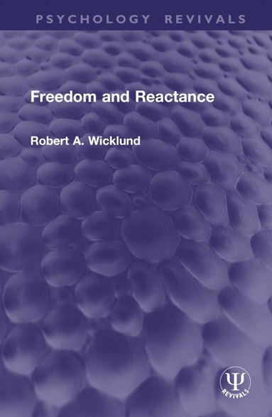 bokomslag Freedom and Reactance