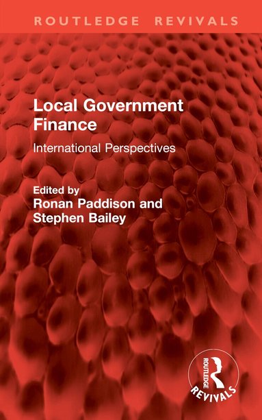 Ronan Paddison, Stephen Bailey - Local Government Finance, Inbunden