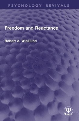 bokomslag Freedom and Reactance
