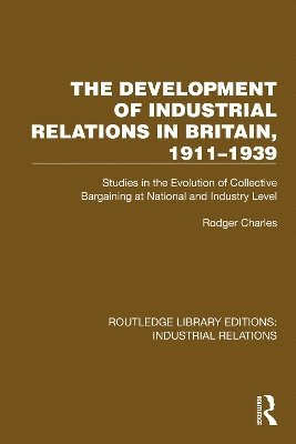 bokomslag Development of Industrial Relations in Britain, 1911-1939