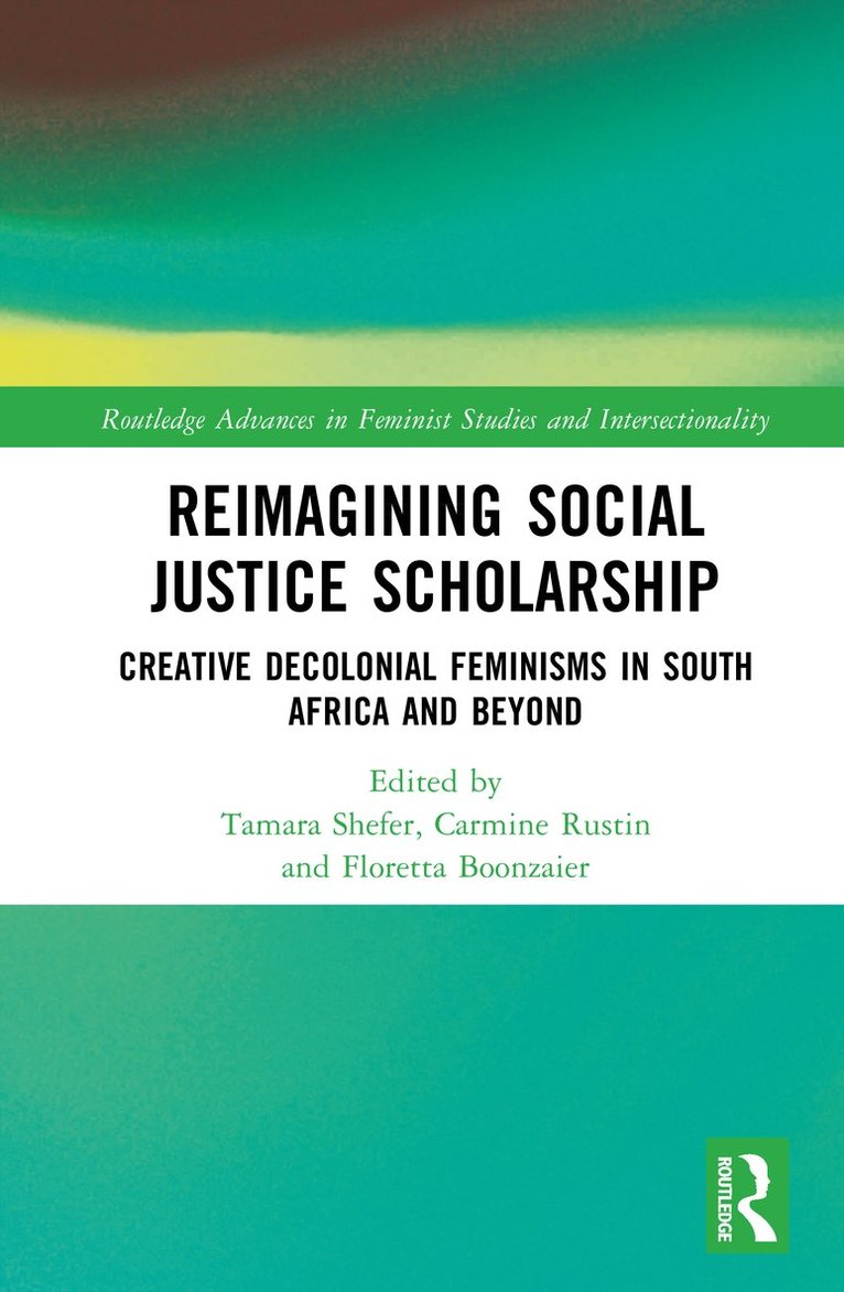 Tamara Shefer, Carmine Rustin, Floretta Boonzaier, South Africa) Shefer, Tamara (UWC, South Africa) Rustin, Carmine (UWC, South Africa) Boonzaier, Floretta (UWC - Reimagining Social Justice Scholarship, Inbunden