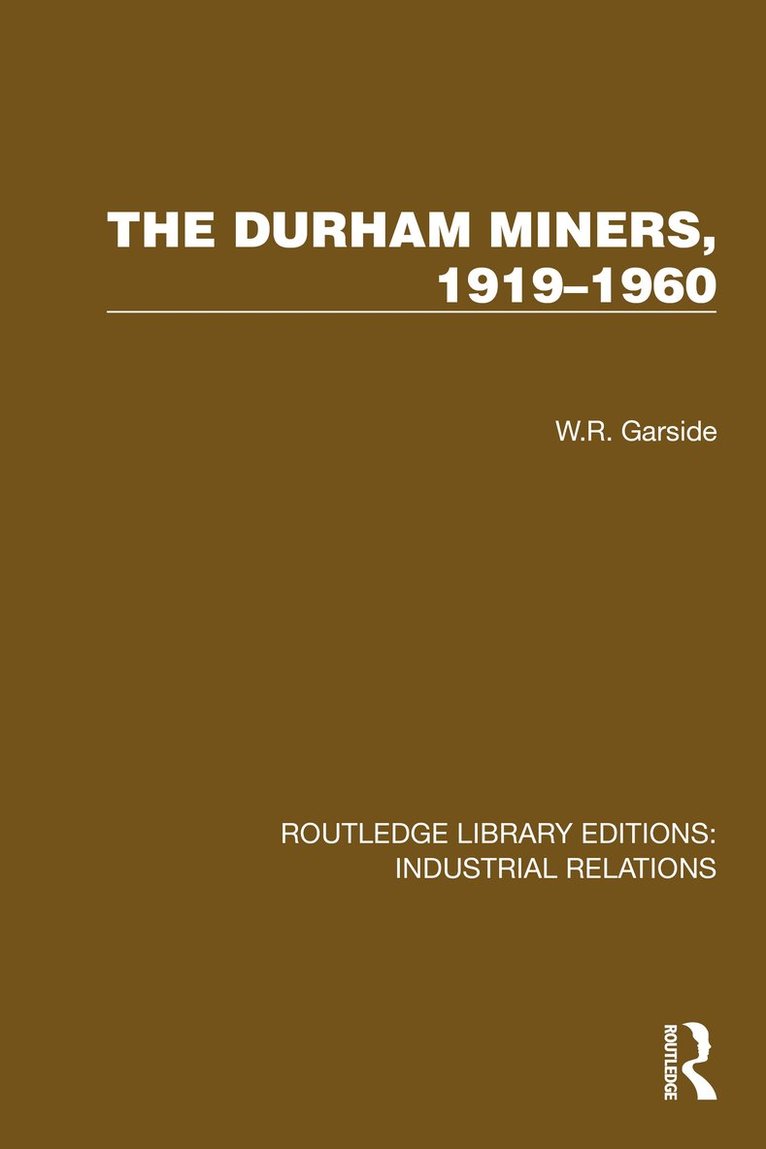 The Durham Miners, 19191960 1