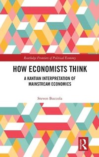 bokomslag How Economists Think