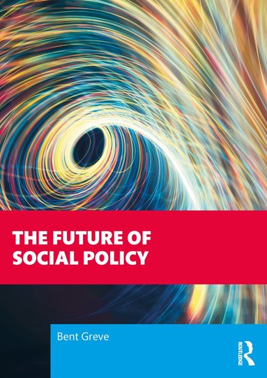 Bent Greve - Future of Social Policy, Häftad