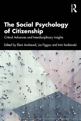 Eleni Andreouli, Lia Figgou, Irini Kadianaki, UK) Andreouli, Eleni (Lecturer in Psychology, Open University - Social Psychology of Citizenship, Häftad