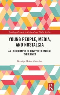 bokomslag Young People, Media, and Nostalgia