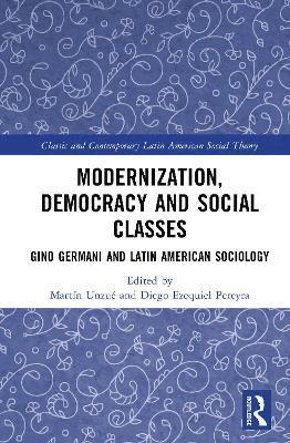 Modernization, Democracy and Social Classes 1