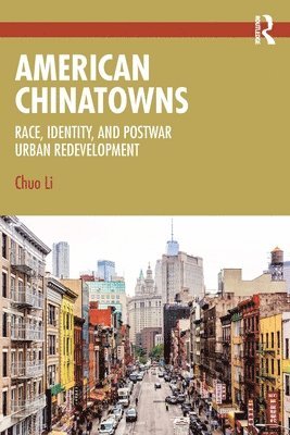 bokomslag American Chinatowns