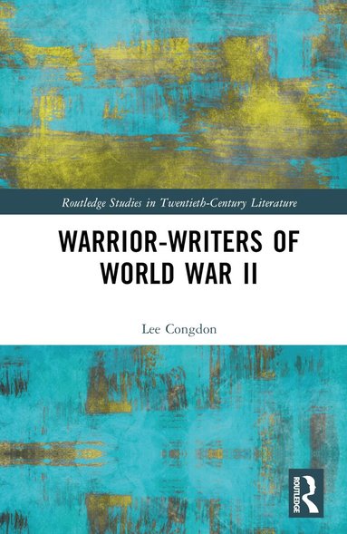 Lee Congdon - Warrior-Writers of World War II, Häftad