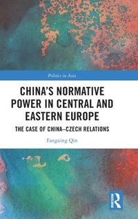 bokomslag China's Normative Power in Central and Eastern Europe