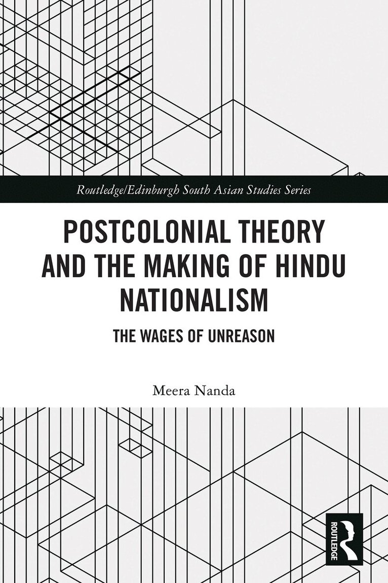 Meera Nanda - Postcolonial Theory and the Making of Hindu Nationalism, Häftad