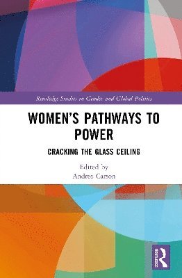 Andrea Carson - Women’s Pathways to Power, Inbunden