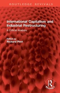 bokomslag International Capitalism and Industrial Restructuring