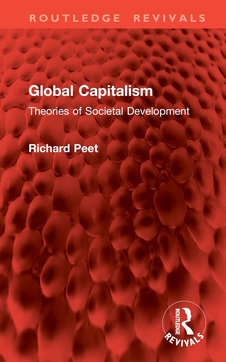Richard Peet - Global Capitalism, Inbunden
