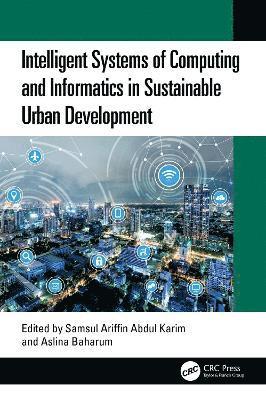 Intelligent Systems of Computing and Informatics in Sustainable Urban Development 1