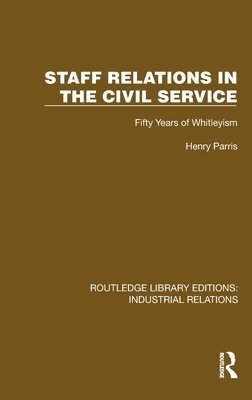 Staff Relations in the Civil Service 1