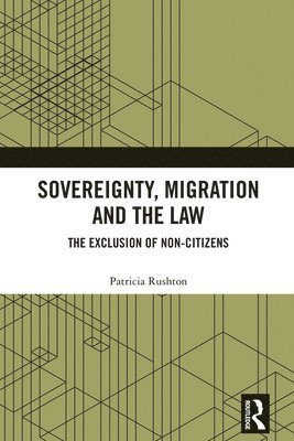 bokomslag Sovereignty, Migration and the Law