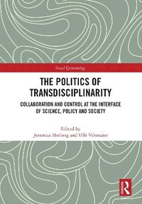 bokomslag The Politics of Transdisciplinarity