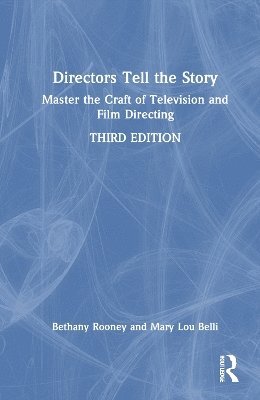 Bethany Rooney, Mary Lou Belli, and Charles in Charge.) Belli, Mary Lou (Emmy Award winning director of Monk, The Game, Girlfriends, 3Way, Living with Fran - Directors Tell the Story, Inbunden