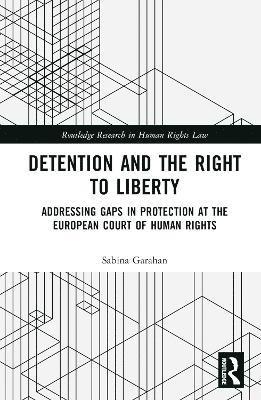 Detention and the Right to Liberty 1