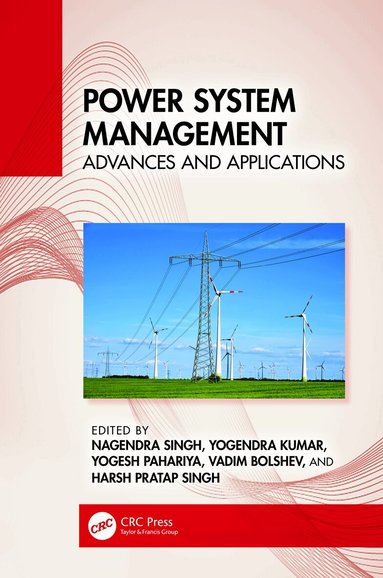 Nagendra Singh, Yogendra Kumar, Yogesh Pahariya, Vadim Bolshev, Harsh Pratap Singh - Power System Management, Inbunden