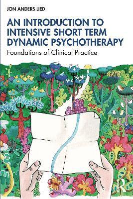 An Introduction to Intensive Short Term Dynamic Psychotherapy 1