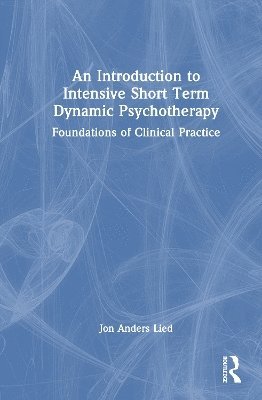 bokomslag An Introduction to Intensive Short Term Dynamic Psychotherapy