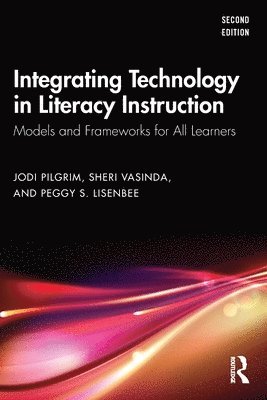 Integrating Technology in Literacy Instruction 1