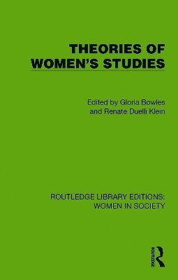 Gloria Bowles, Renate Duelli Klein - Theories of Women's Studies, Inbunden