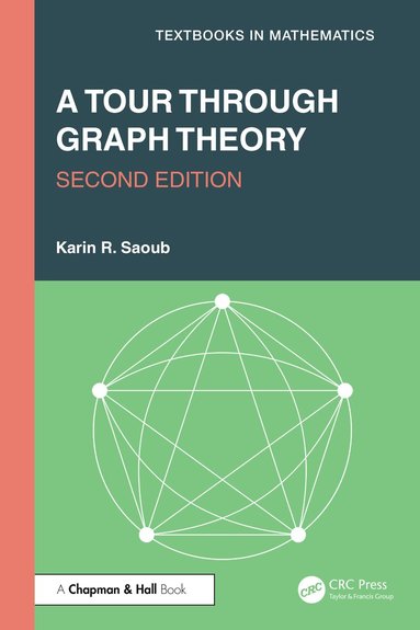 Karin R. Saoub - Tour through Graph Theory, Häftad
