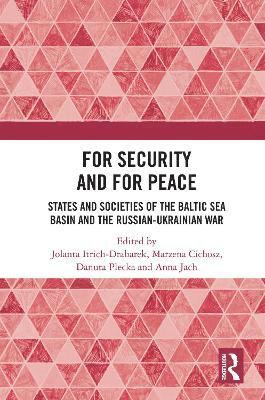 Jolanta Itrich-Drabarek, Marzena Cichosz, Danuta Plecka, Anna Jach - For Security and For Peace, Inbunden