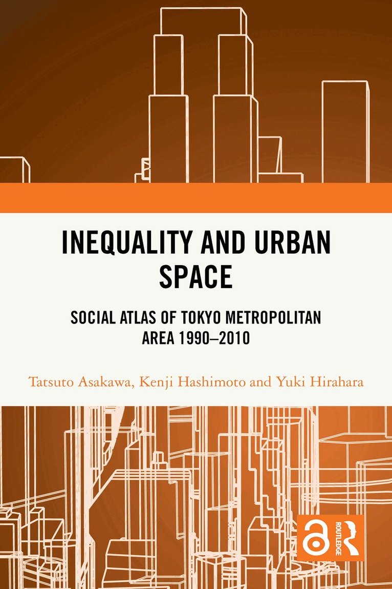 Tatsuto Asakawa, Kenji Hashimoto, Yuki Hirahara - Inequality and Urban Space, Häftad