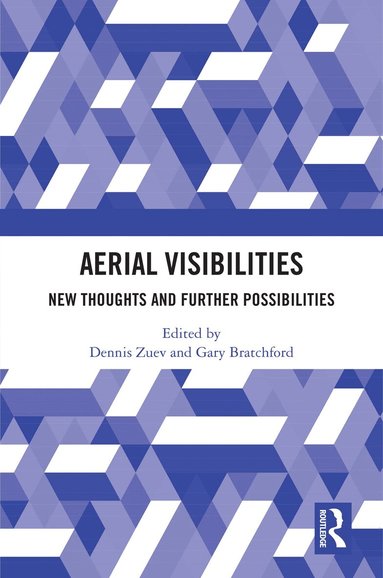 Dennis Zuev, Gary Bratchford - Aerial Visibilities, Inbunden