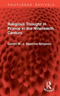 bokomslag Religious Thought in France in the Nineteenth Century