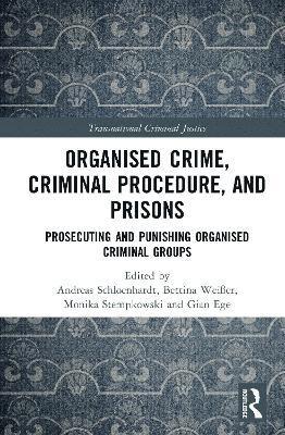 Organised Crime, Criminal Procedure, and Prisons 1