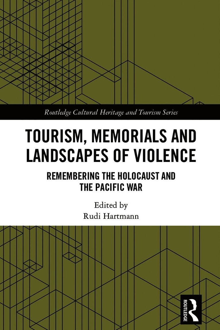 Tourism, Memorials and Landscapes of Violence