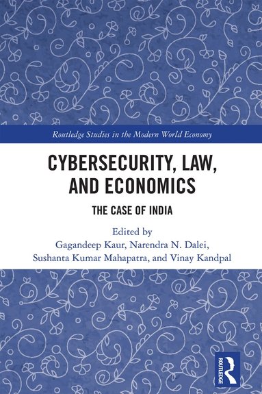 Gagandeep Kaur, Narendra N. Dalei, Sushanta Kumar Mahapatra, Vinay Kandpal - Cybersecurity, Law, and Economics, Häftad