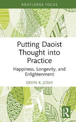 Putting Daoist Thought into Practice 1