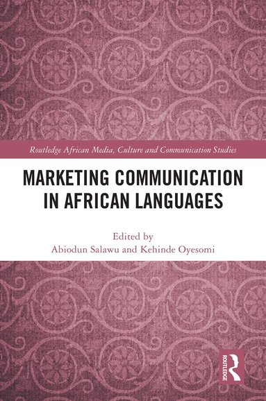 Abiodun Salawu, Kehinde Oyesomi - Marketing Communication in African Languages, Inbunden