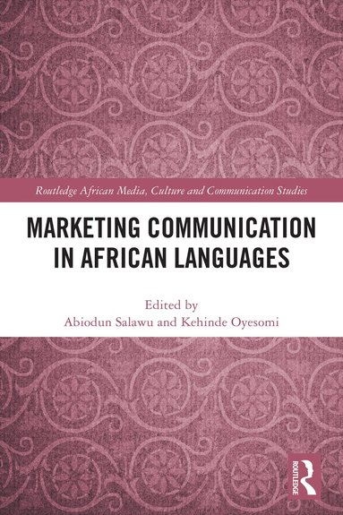 Abiodun Salawu, Kehinde Oyesomi - Marketing Communication in African Languages, Häftad