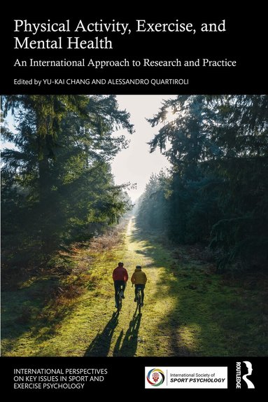 Yu-Kai Chang, Alessandro Quartiroli - Physical Activity, Exercise, and Mental Health, Häftad