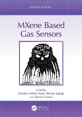 Chandra Sekhar Rout, Shweta Jagtap, Suresh Gosavi - MXene Based Gas Sensors, Inbunden