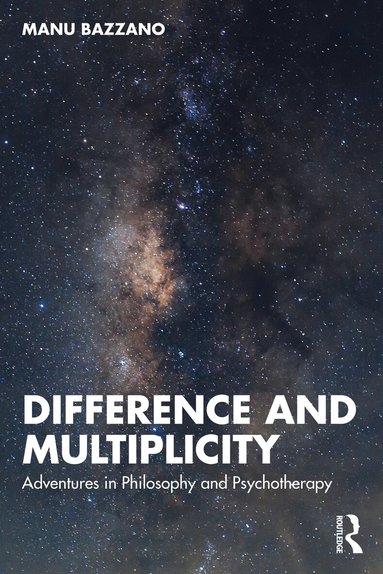 Manu Bazzano - Difference and Multiplicity, Häftad