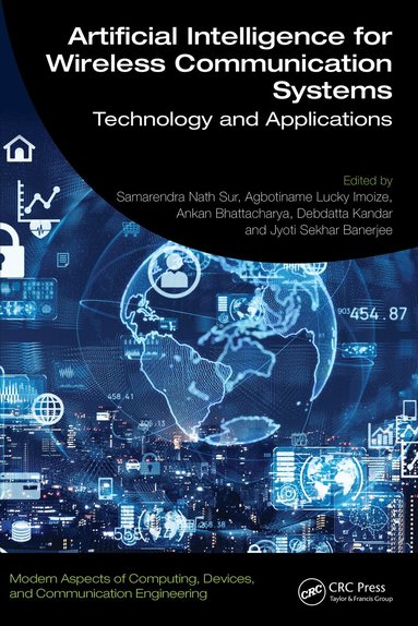 Samarendra Nath Sur, Agbotiname Lucky Imoize, Ankan Bhattacharya, Debdatta Kandar, Jyoti Sekhar Banerjee - Artificial Intelligence for Wireless Communication Systems, Häftad