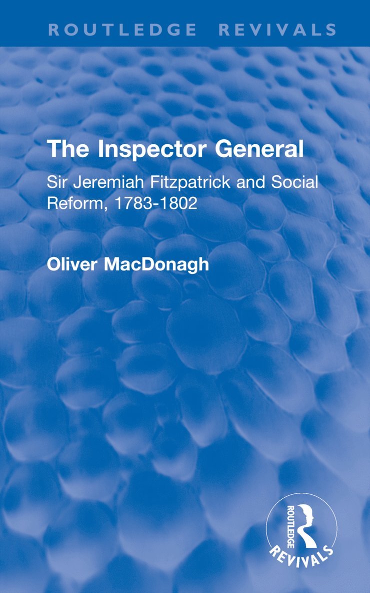 Oliver MacDonagh, Oliver Macdonagh - Inspector General, Inbunden